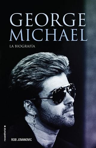 GEORGE MICHAEL. LA BIOGRAFÍA | 9788416867547 | JOVANOVIC, ROB | Llibreria Aqualata | Comprar llibres en català i castellà online | Comprar llibres Igualada