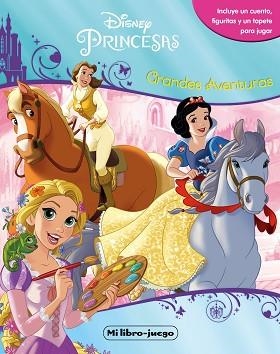 PRINCESAS. MI LIBRO JUEGO. GRANDES AVENTURAS | 9788499518626 | DISNEY | Llibreria Aqualata | Comprar llibres en català i castellà online | Comprar llibres Igualada