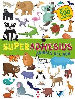 SUPERADHESIUS ANIMALS DEL MON | 9788466143202 | Llibreria Aqualata | Comprar llibres en català i castellà online | Comprar llibres Igualada