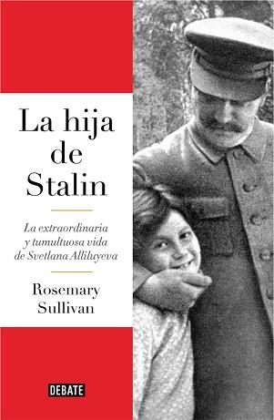 HIJA DE STALIN, LA | 9788499927596 | SULLIVAN, ROSEMARY  | Llibreria Aqualata | Comprar llibres en català i castellà online | Comprar llibres Igualada