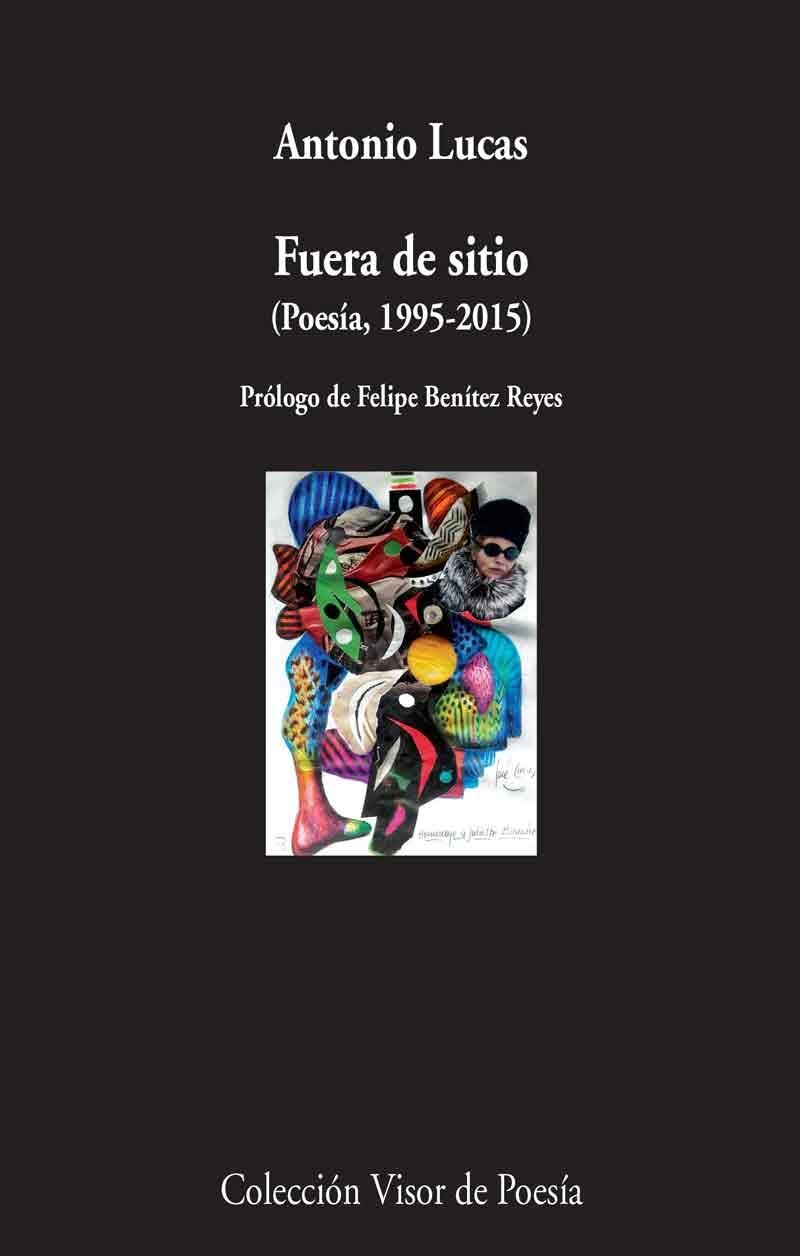 FUERA DE SITIO (POESÍA, 1995-2105) | 9788498959581 | LUCAS, ANTONIO | Llibreria Aqualata | Comprar llibres en català i castellà online | Comprar llibres Igualada