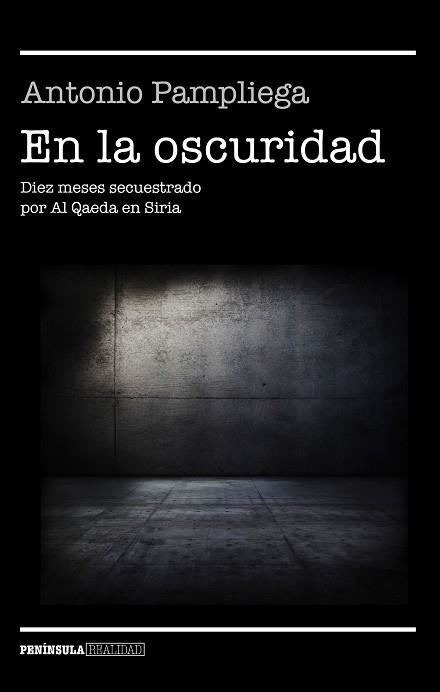 EN LA OSCURIDAD | 9788499426099 | PAMPLIEGA, ANTONIO | Llibreria Aqualata | Comprar llibres en català i castellà online | Comprar llibres Igualada