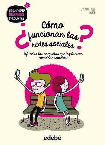 CÓMO FUNCIONAN LAS REDES SOCIALES? | 9788468331713 | TRÉDEZ, EMMANUEL/NACIONALIDAD: FRANCESA | Llibreria Aqualata | Comprar llibres en català i castellà online | Comprar llibres Igualada