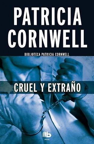 CRUEL Y EXTRAÑO | 9788490703670 | CORNWELL, PATRICIA | Llibreria Aqualata | Comprar libros en catalán y castellano online | Comprar libros Igualada