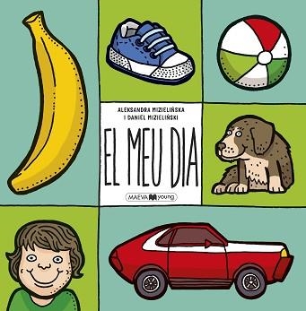 MEU DÍA, EL | 9788416690909 | MIZIELINSKA, ALEKSANDRA / DANIEL | Llibreria Aqualata | Comprar llibres en català i castellà online | Comprar llibres Igualada