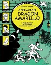 OPERACION DRAGON AMARILLO | 9788467010459 | PRESS, JULIAN | Llibreria Aqualata | Comprar llibres en català i castellà online | Comprar llibres Igualada