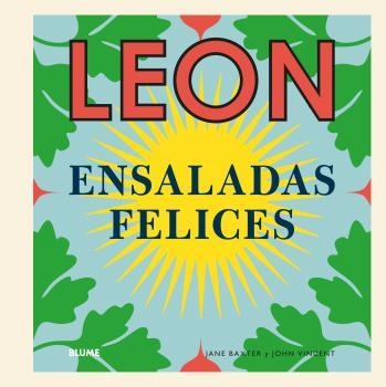 LEON. ENSALADAS FELICES | 9788416965151 | BAXTER, JANE / VINCENT, JOHN | Llibreria Aqualata | Comprar llibres en català i castellà online | Comprar llibres Igualada