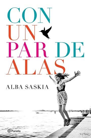 CON UN PAR DE ALAS | 9788408172444 | SASKIA, ALBA | Llibreria Aqualata | Comprar llibres en català i castellà online | Comprar llibres Igualada