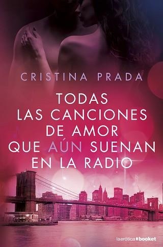 TODAS LAS CANCIONES DE AMOR QUE AÚN SUENAN EN LA RADIO | 9788408172635 | PRADA, CRISTINA | Llibreria Aqualata | Comprar libros en catalán y castellano online | Comprar libros Igualada