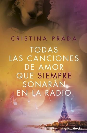 TODAS LAS CANCIONES DE AMOR QUE SIEMPRE SONARÁN EN LA RADIO | 9788408172642 | PRADA, CRISTINA | Llibreria Aqualata | Comprar llibres en català i castellà online | Comprar llibres Igualada