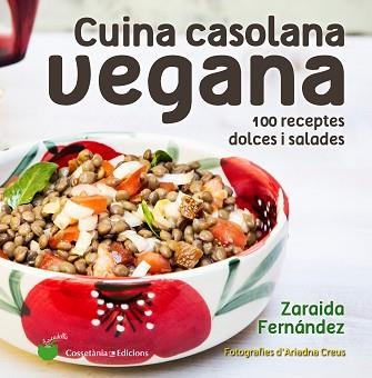 CUINA CASOLANA VEGANA | 9788490346150 | FERNÁNDEZ, ZARAIDA | Llibreria Aqualata | Comprar llibres en català i castellà online | Comprar llibres Igualada