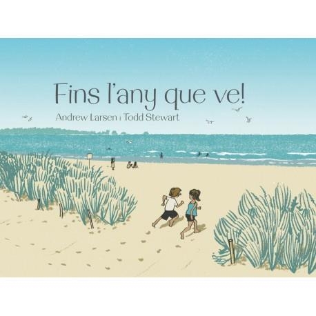 FINS L'ANY QUE VE! | 9788415315384 | LARSEN, ANDREW / STEWART, TODD | Llibreria Aqualata | Comprar llibres en català i castellà online | Comprar llibres Igualada