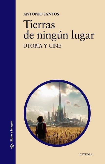 TIERRAS DE NINGÚN LUGAR | 9788437636986 | SANTOS, ANTONIO | Llibreria Aqualata | Comprar llibres en català i castellà online | Comprar llibres Igualada