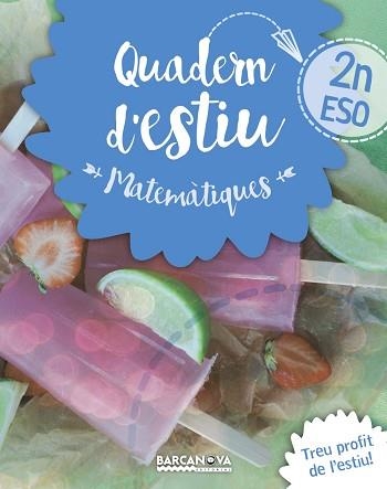 QUADERN ESTIU MATEMÀTIQUES 2N ESO | 9788448940201 | GIL, LOURDES / MARÍN, MANEL | Llibreria Aqualata | Comprar llibres en català i castellà online | Comprar llibres Igualada