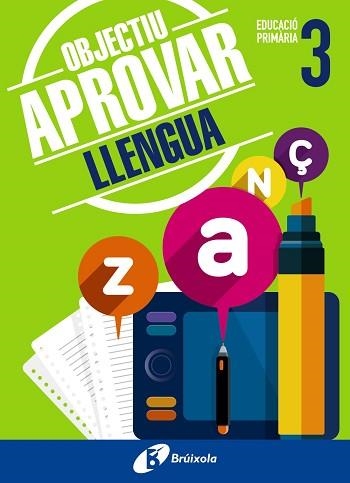 OBJECTIU APROVAR LLENGUA 3 PRIMÀRIA | 9788499062037 | ORMOBOOK | Llibreria Aqualata | Comprar llibres en català i castellà online | Comprar llibres Igualada