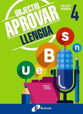 OBJECTIU APROVAR LLENGUA 4 PRIMÀRIA | 9788499062044 | ORMOBOOK | Llibreria Aqualata | Comprar llibres en català i castellà online | Comprar llibres Igualada