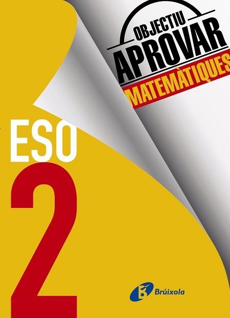 OBJECTIU APROVAR MATEMÀTIQUES 2 ESO | 9788499062150 | FERNÁNDEZ-CANO LÓPEZ, JOSÉ ÁNGEL / ARCE LLACH, FERNANDO | Llibreria Aqualata | Comprar llibres en català i castellà online | Comprar llibres Igualada