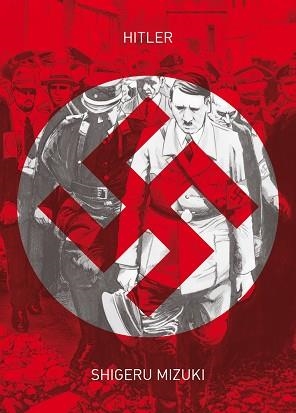 HITLER | 9788416880096 | MIZUKI, SHIGERU | Llibreria Aqualata | Comprar llibres en català i castellà online | Comprar llibres Igualada