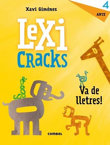 LEXICRACKS. VA DE LLETRES! 4 ANYS | 9788491011804 | GIMÉNEZ BUENO, XAVIER MANEL | Llibreria Aqualata | Comprar llibres en català i castellà online | Comprar llibres Igualada