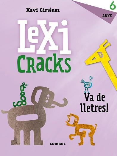 LEXICRACKS. VA DE LLETRES! 6 ANYS | 9788491011828 | CANYELLES, ANNA | Llibreria Aqualata | Comprar llibres en català i castellà online | Comprar llibres Igualada