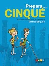 PREPARA CINQUÈ. MATEMÀTIQUES | 9788441230231 | ESTÉVEZ, AGUSTÍ | Llibreria Aqualata | Comprar llibres en català i castellà online | Comprar llibres Igualada