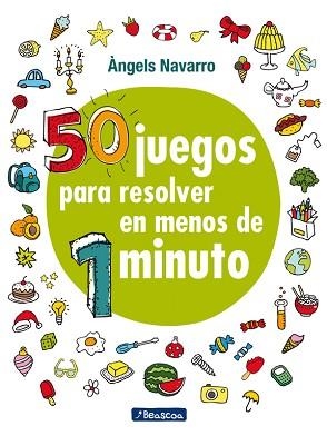 50 JUEGOS PARA RESOLVER EN MENOS DE 1 MINUTO | 9788448848651 | NAVARRO, ÀNGELS | Llibreria Aqualata | Comprar llibres en català i castellà online | Comprar llibres Igualada