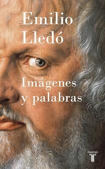 IMÁGENES Y PALABRAS | 9788430618965 | LLEDÓ, EMILIO  | Llibreria Aqualata | Comprar libros en catalán y castellano online | Comprar libros Igualada