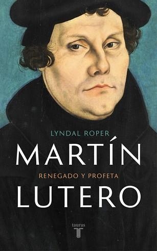 MARTÍN LUTERO | 9788430618637 | ROPER, LYNDAL | Llibreria Aqualata | Comprar llibres en català i castellà online | Comprar llibres Igualada