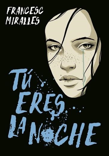 TÚ ERES LA NOCHE | 9788490437728 | MIRALLES, FRANCESC  | Llibreria Aqualata | Comprar llibres en català i castellà online | Comprar llibres Igualada