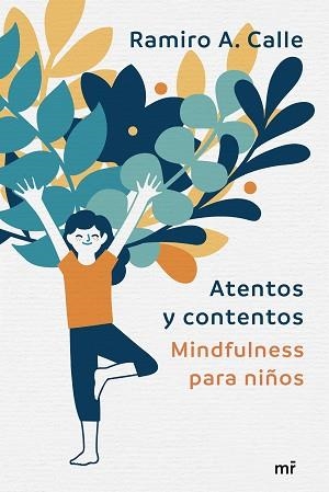 ATENTOS Y CONTENTOS. MINDFULNESS PARA NIÑOS | 9788427043572 | CALLE, RAMIRO | Llibreria Aqualata | Comprar llibres en català i castellà online | Comprar llibres Igualada