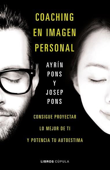 COACHING EN IMAGEN PERSONAL | 9788448023201 | PONS, AYRIN /JOSEP PONS | Llibreria Aqualata | Comprar llibres en català i castellà online | Comprar llibres Igualada