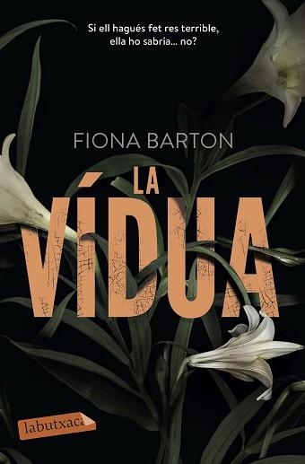 VÍDUA, LA | 9788417031022 | BARTON, FIONA | Llibreria Aqualata | Comprar llibres en català i castellà online | Comprar llibres Igualada