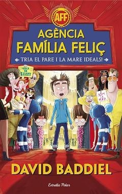 AGÈNCIA FAMÍLIA FELIÇ | 9788491372943 | BADDIEL, DAVID | Llibreria Aqualata | Comprar llibres en català i castellà online | Comprar llibres Igualada