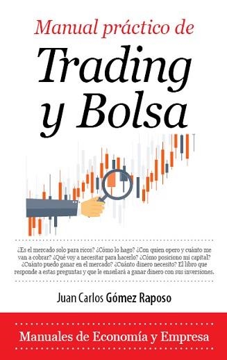 MANUAL PRÁCTICO DE TRADING Y BOLSA | 9788417044350 | GÓMEZ RAPOSO, JUAN CARLOS | Llibreria Aqualata | Comprar llibres en català i castellà online | Comprar llibres Igualada