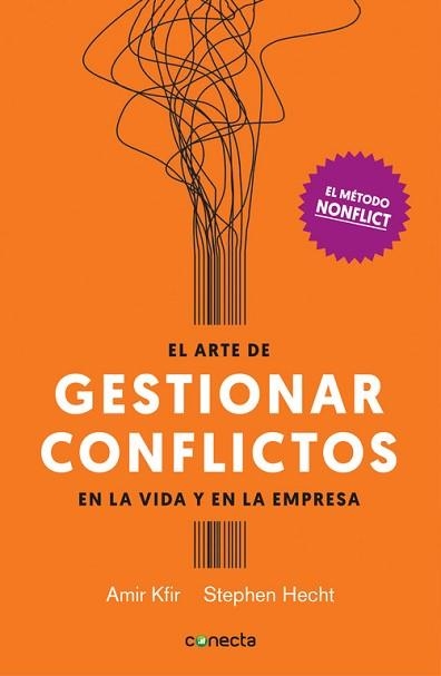 ARTE DE GESTIONAR CONFLICTOS EN LA VIDA Y EN LA EMPRESA, EL | 9788416883028 | KFIR, AMIR / HECHT, STEPHEN | Llibreria Aqualata | Comprar llibres en català i castellà online | Comprar llibres Igualada