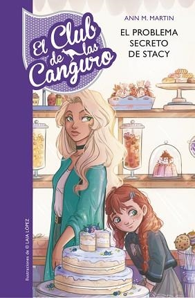 CLUB DE LAS CANGURO 3. EL PROBLEMA SECRETO DE STACEY  | 9788490437865 | MARTIN, ANN M.  | Llibreria Aqualata | Comprar libros en catalán y castellano online | Comprar libros Igualada