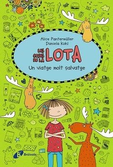 COSES DE LA LOTA, LES. UN VIATGE MOLT SALVATGE | 9788499068107 | PANTERMÜLLER, ALICE | Llibreria Aqualata | Comprar llibres en català i castellà online | Comprar llibres Igualada