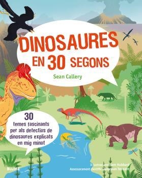 DINOSAURES EN 30 SEGONS | 9788416965281 | CALLERY, SEAN | Llibreria Aqualata | Comprar llibres en català i castellà online | Comprar llibres Igualada