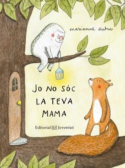 JO NO SÓC LA TEVA MAMA | 9788426144416 | DUBUC, MARIANNE | Llibreria Aqualata | Comprar libros en catalán y castellano online | Comprar libros Igualada