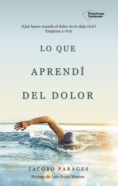 LO QUE APRENDÍ DEL DOLOR | 9788417002343 | PARAGES REVERTERA, JACOBO | Llibreria Aqualata | Comprar llibres en català i castellà online | Comprar llibres Igualada