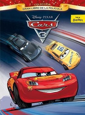 CARS 3. GRAN LIBRO DE LA PELÍCULA | 9788416913282 | DISNEY | Llibreria Aqualata | Comprar llibres en català i castellà online | Comprar llibres Igualada