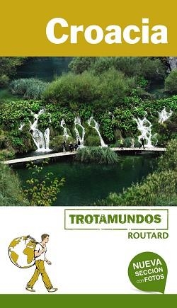 CROACIA (TROTAMUNDOS) | 9788415501756 | GLOAGUEN, PHILIPPE | Llibreria Aqualata | Comprar llibres en català i castellà online | Comprar llibres Igualada