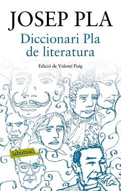 DICCIONARI PLA DE LITERATURA | 9788417031015 | PLA, JOSEP | Llibreria Aqualata | Comprar llibres en català i castellà online | Comprar llibres Igualada