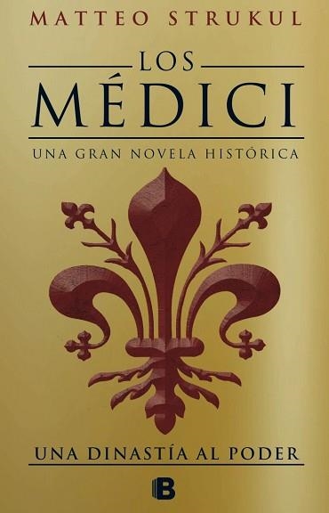 MÉDICI, LOS. UNA DINASTÍA AL PODER | 9788466661775 | STRUKUL, MATTEO | Llibreria Aqualata | Comprar llibres en català i castellà online | Comprar llibres Igualada