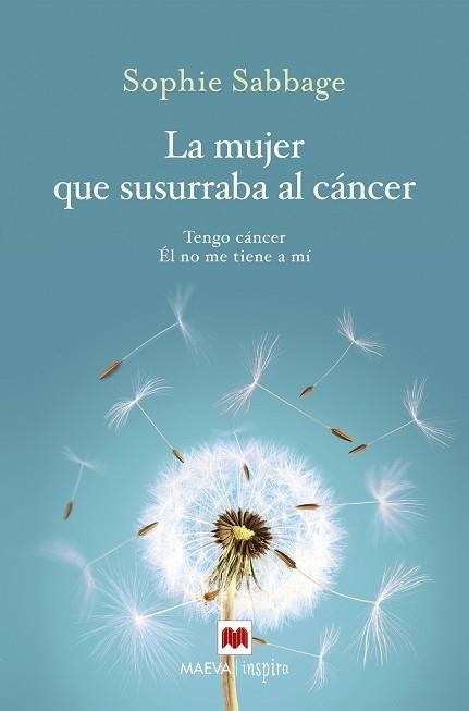 MUJER QUE SUSURRABA AL CÁNCER, LA | 9788416690701 | SABBAGE, SOPHIE | Llibreria Aqualata | Comprar llibres en català i castellà online | Comprar llibres Igualada