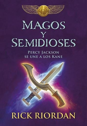 MAGOS Y SEMIDIOSES. PERCY JACKSON SE UNE A LOS KANE | 9788490437827 | RIORDAN, RICK  | Llibreria Aqualata | Comprar llibres en català i castellà online | Comprar llibres Igualada