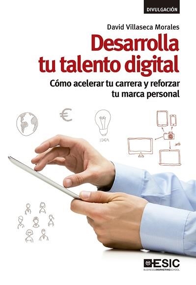 DESARROLLA TU TALENTO DIGITAL | 9788417024550 | VILLASECA MORALES, DAVID | Llibreria Aqualata | Comprar llibres en català i castellà online | Comprar llibres Igualada