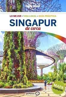 SINGAPUR DE CERCA (LONELY PLANET) | 9788408167693 | JONG, RIA DE / BONETTO, CRISTIAN | Llibreria Aqualata | Comprar llibres en català i castellà online | Comprar llibres Igualada