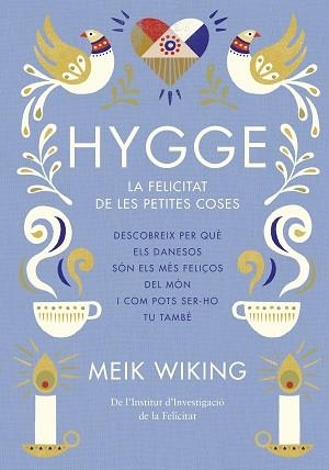 HYGGE | 9788466422765 | WIKING, MEIK | Llibreria Aqualata | Comprar llibres en català i castellà online | Comprar llibres Igualada