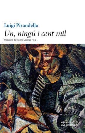 UN, NINGÚ I CENT MIL | 9788494595394 | PIRANDELLO, LUIGI | Llibreria Aqualata | Comprar llibres en català i castellà online | Comprar llibres Igualada